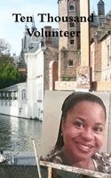 Dionne Fields - Ten Thousand Volunteer Hours., Inbunden. Tillgänglighet: Lägg i varukorg