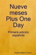 Nueve Meses Plus One Day