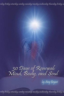 Amy Bryant - 30 Days of Renewal, Häftad