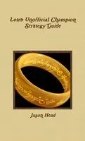 Jason Head - Lotro Unofficial Champion Strategy Guide, Häftad. Tillgänglighet: Lägg i varukorg