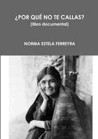 Norma Estela Ferreyra - ¿Por Qué No Te Callas?, Häftad
