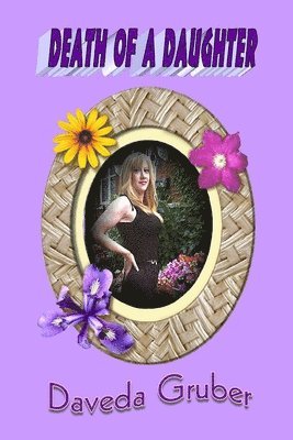 Daveda Gruber - Death of a Daughter, Häftad