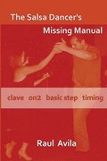 Salsa Dancer's Missing Manual