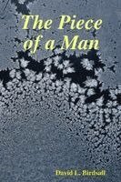 David L Birdsall - Piece of a Man, Häftad. Tillgänglighet: Lägg i varukorg