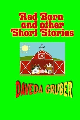Daveda Gruber - Red Barn and Other Short Stories, Häftad