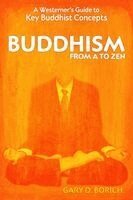 Gary Borich - Buddhism from A to Zen, Häftad