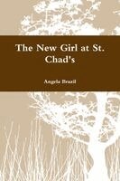 Angela Brazil - New Girl at St. Chad's, Häftad. Tillgänglighet: Lägg i varukorg