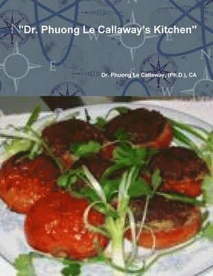 "Dr. Phuong Le Callaway's Kitchen"