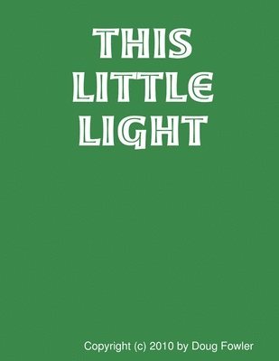 Doug Fowler - This Little Light, Häftad. Tillgänglighet: Lägg i varukorg