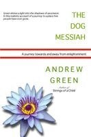Andrew Green - Dog Messiah, Häftad. Tillgänglighet: Lägg i varukorg