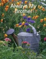 Selena Millman - Always My Brother, Häftad. Tillgänglighet: Lägg i varukorg