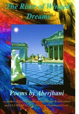 Aberjhani - River of Winged Dreams (Hardcover Gift Edition), Inbunden