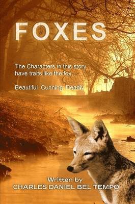 Charles Daniel Bel-Tempo - Foxes, Häftad