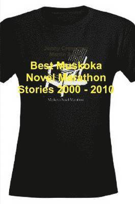 Jenny Cressman, Martin Avery - Best Muskoka Novel Marathon Stories 2000 - 2010, Häftad