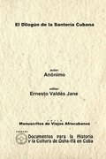 Dilogun De La Santeria Cubana. Libreta De Santeria Anonima.