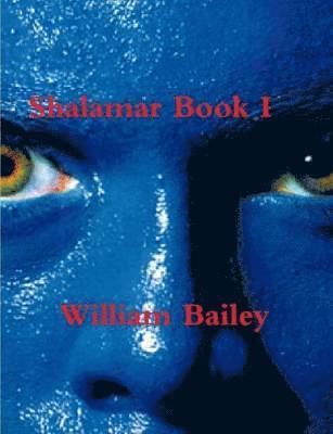 William Bailey - Shalamar Book I, Häftad
