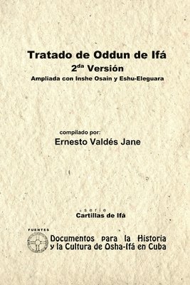 Ernesto Valdes Jane - Tratado De Odun De Ifa. 2da Version. Ampliada Con Ishe Osain Y Eshu-Eleguara Por Odun, Häftad