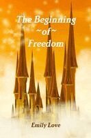 Emily Love - Beginning of Freedom, Häftad