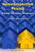 George Wells - Home Inspection Pricing - A Guide for Home Inspectors, Häftad