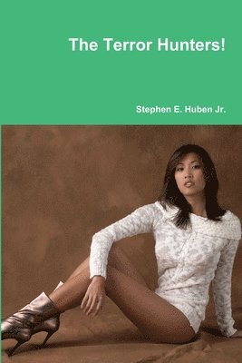 Stephen E. Huben Jr. - Terror Hunters!, Häftad. Tillgänglighet: Lägg i varukorg