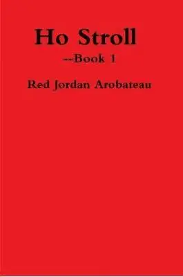 Red Jordan Arobateau - Ho Stroll --Book 1, Häftad. Tillgänglighet: Lägg i varukorg