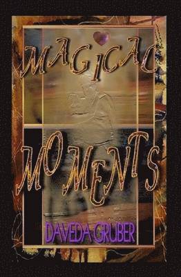 Daveda Gruber - Magical Moments, Inbunden