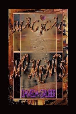 Daveda Gruber - Magical Moments, Häftad