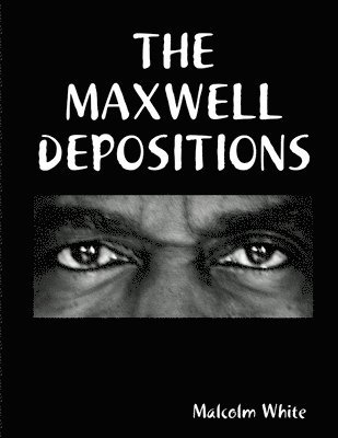 Malcolm White - Maxwell Depositions: Nimitac, Häftad. Tillgänglighet: Lägg i varukorg