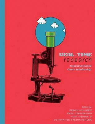 Kurt Squire, Seann Dikkers, Eric Zimmerman - Real-Time Research, Häftad