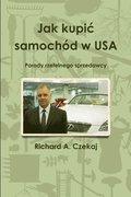 Jak Kupic Samochod W USA