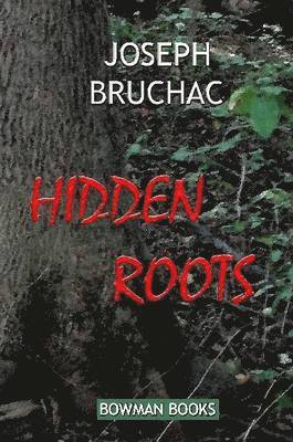 Joseph Bruchac - Hidden Roots, Häftad. Tillgänglighet: Lägg i varukorg