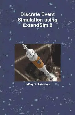 Jeffrey Strickland - Discrete Event Simulation using ExtendSim 8, Inbunden. Tillgänglighet: Lägg i varukorg