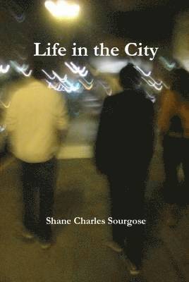Life in the City