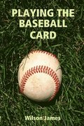 Playing the Baseball Card