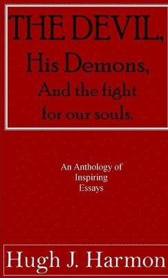 Hugh Harmon - Devil, his demons, and the fight for our souls, Häftad