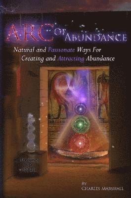Charles Marshall - ARC Of Abundance, Häftad. Tillgänglighet: Lägg i varukorg