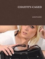 Justin Benedict - Chastity-Caged, Häftad. Tillgänglighet: Lägg i varukorg