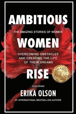 Erika Olson - Ambitious Women Rise, Häftad