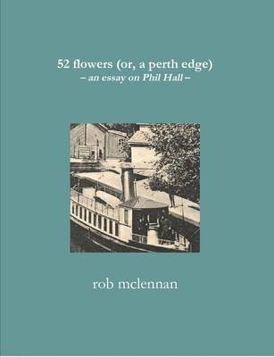 rob mclennan - 52 Flowers (or, a Perth Edge), Häftad. Tillgänglighet: Lägg i varukorg