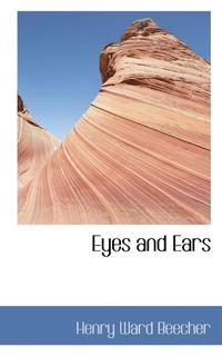 Eyes and Ears