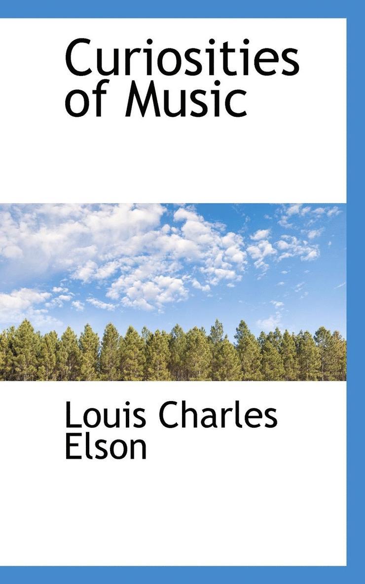Louis Charles Elson - Curiosities of Music, Häftad. Tillgänglighet: Lägg i varukorg