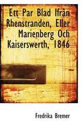 Ett Par Blad Ifr N Rhenstranden, Eller Marienberg Och Kaiserswerth, 1846