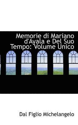 Dal Figlio Michelangelo - Memorie Di Mariano d'Ayala E del Suo Tempo, Häftad. Tillgänglighet: Lägg i varukorg