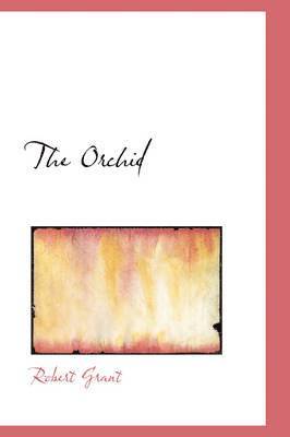 Robert Grant - Orchid, Inbunden