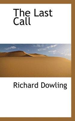 Richard Dowling - Last Call, Inbunden. Tillgänglighet: Lägg i varukorg