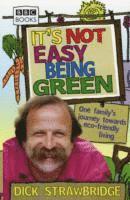 Dick Strawbridge - It's Not Easy Being Green, Häftad