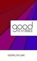 Good News Bible (GNB) Gospel of Luke, Häftad