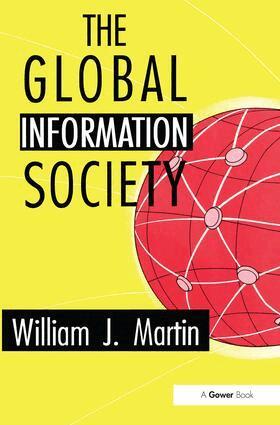 William J. Martin - Global Information Society, Häftad. Tillgänglighet: Lägg i varukorg