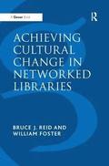 Achieving Cultural Change in Networked Libraries
