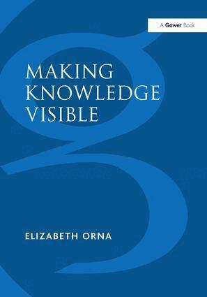 Elizabeth Orna - Making Knowledge Visible, Inbunden